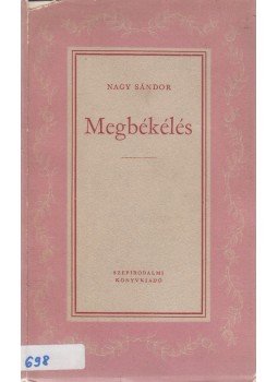 Dr. Nagy Sándor - Megbékélés Dr. Nagy Sándor - Megbékélés, Budapest 1952 antikvár könyv