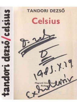 Tandori Dezső - Celsius (dedikált) Tandori Dezső - Celsius (dedikált), Budapest 1984 antikvár könyv