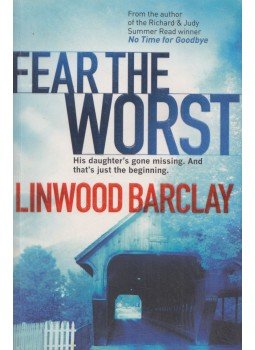 Linwood Barclay - Fear The Worst Linwood Barclay - Fear The Worst, London 2010 antikvár könyv
