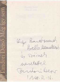 Tandori Dezső - Még így sem (dedikált) Tandori Dezső - Még így sem (dedikált), Budapest 1978 antikvár könyv