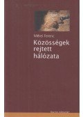 Mérei Ferenc - Közösségek rejtett hálózata