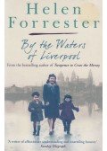 FORRESTER, HELEN - By the Waters of Liverpool and Lime Street at Two