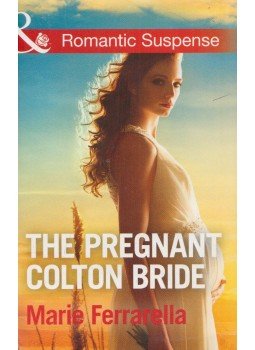 Marie Ferrarella - The Pregnant Colton Bride Marie Ferrarella - The Pregnant Colton Bride, London 2016 antikvár könyv