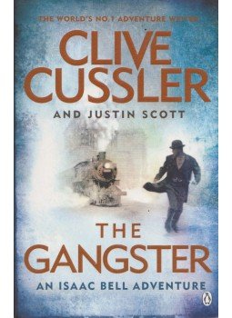 Clive Cussler, Justin Scott - The Gangster Clive Cussler, Justin Scott - The Gangster, 2017 antikvár könyv