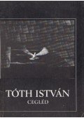 Dudás László,Tóth István - Tóth István - Cegléd