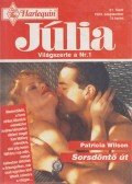 Wilson, Patricia - Sorsdöntő ​út