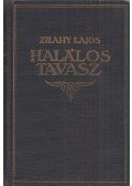 Zilahy Lajos - Halálos tavasz