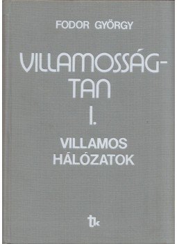 Fodor György - Villamosságtan I., Budapest 1987 antikvár könyv