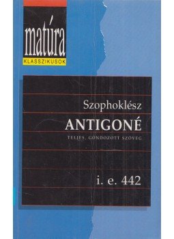 Szophoklész, Bolonyai Gábor (szerk.) - Antigoné Szophoklész, Bolonyai Gábor (szerk.) - Antigoné, Budapest 2000 antikvár könyv