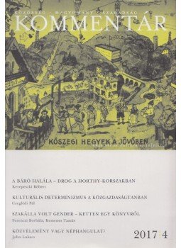 Ablonczy Bálint - Kommentár 2017/4 Ablonczy Bálint - Kommentár 2017/4, Budapest 2017 antikvár könyv