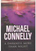 Michael Connelly - A Darkness More Than Night