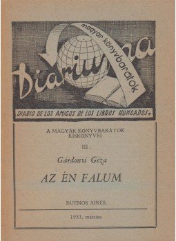 Gárdonyi Géza - Az én falum (Részletek) Gárdonyi Géza - Az én falum (Részletek), Buenos Aires 1953 antikvár könyv