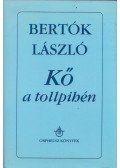 Bertók László - Kő a tollpihén