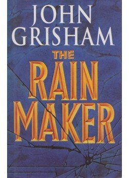 John Grisham - The Rainmaker John Grisham - The Rainmaker, 1995 antikvár könyv