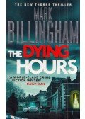 BILLINGHAM, MARK - The Dying Hours