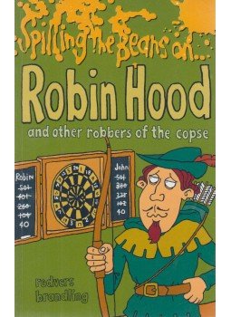 Brandling, Redvers - Spilling the Beans on... Robin Hood and Other Robbers of the Copse, Great Bardfield 2001 antikvár könyv