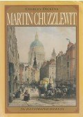 Charles Dickens - The Life and Adventures of Martin Chuzzlewit (reprint)