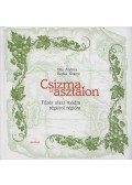 Illés Andrea, Repka Noémi - Csizma az asztalon (dedikált)