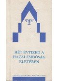 Bányai László,Csorba László,Kis Anikó,Lendvai L. Ferenc,Zeke Gyula - Hét évtized a hazai zsidóság életében I. kötet