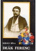 Király Béla - Deák Ferenc (dedikált)
