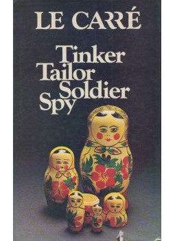 John le Carré - Tinker, Tailor, Soldier, Spy John le Carré - Tinker, Tailor, Soldier, Spy, London 1974 antikvár könyv