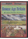 Michael Parker Pearson - Book of Bronze Age Britain