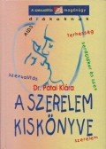 Patai Klára - A szerelem kiskönyve (Dedikált)