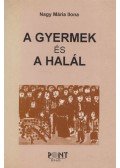 Nagy Mária Ilona - A gyermek és a halál