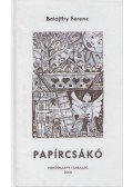 Balajthy Ferenc - Papírcsákó