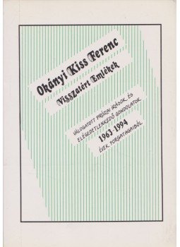 Okányi Kiss Ferenc - Visszatérés (Dedikált) Okányi Kiss Ferenc - Visszatérés (Dedikált), Eger 1995 antikvár könyv