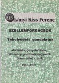 Okányi Kiss Ferenc - Szellemforgácsok: Tébolyodott gondolatok (Dedikált)
