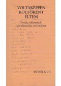 Bokor Judit - Voltaképpen költőként éltem (dedikált)