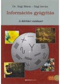 Sági Mária, Sági István - Információs gyógyítás: A Körbler-módszer