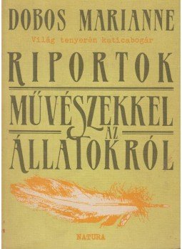 Dobos Marianne - Világ tenyerén katicabogár (dedikált), Budapest 1986 antikvár könyv