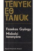 Fazekas György - Miskolci toronyóra (dedikált)