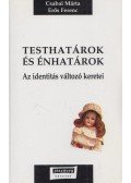 Csabai Márta,Erős Ferenc - Testhatárok és énhatárok