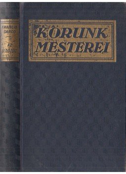 Francis Carco - Az üldözött Francis Carco - Az üldözött, Budapest 0 antikvár könyv