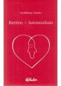 Gyökössy Endre - Ketten - hármasban