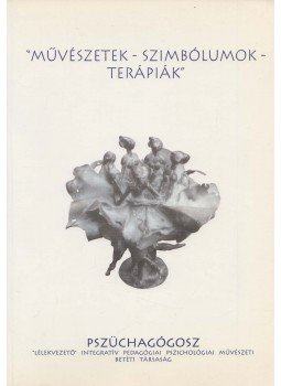 Bognár Andrea, Urbánné Varga Katalin (szerk.), Dr. Bagdy Emőke - "Művészetek - Szimbólumok - Terápiák", Budapest 1995 antikvár könyv