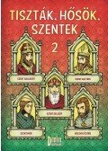Csuti,Mátyás Zsófia - Tiszták, hősök, szentek 2.