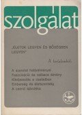 Szabó Ferenc,Lukács László,Kereszty Rókus,Szőllősy Julianna,Gallus Tibor,Heribert Mühlen - Szolgálat 1979. Karácsony