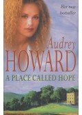 Audrey Howard - A Place Called Hope