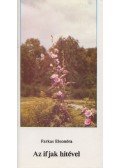 Farkas Eleonóra - Az ifjak hitével