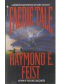 Raymond E. Feist - Faerie Tale