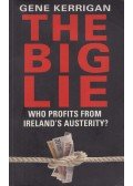 Gene Kerrigan - The Big Lie