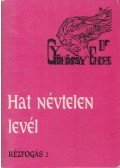 Gyökössy Endre - Hat névtelen levél