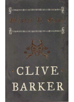 Clive Barker - Mister B. Gone Clive Barker - Mister B. Gone, London 2007 antikvár könyv