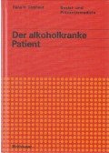 Hans H. Dickhaut - Der alkoholkranke Patient