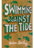 Helen Bailey - Swimming Against the Tide