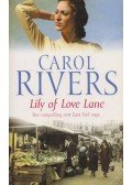 Carol Rivers - Lily of Love Lane
